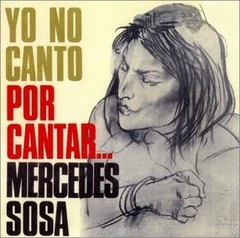 Mercedes Sosa - Yo no canto por cantar - CD