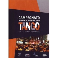 Campeonato Mundial de baile de Tango. Buenos Aires, Argentina - DVD