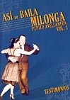Pepito Avellaneda - Asi se baila Milonga, Vol. 1 - Testimonios - DVD