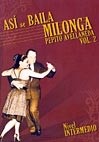 Pepito Avellaneda - Así se baila Milonga, Vol. 2 - Nivel intermedio - DVD
