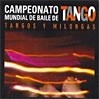 Campeonato Mundial de baile de Tango - Tangos y Milongas - CD