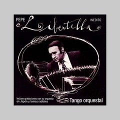Pepe Libertella - Tango orquestal - Inédito - CD