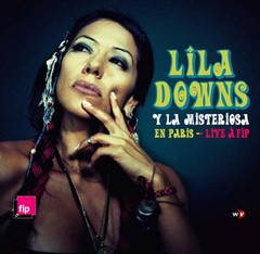 Lila Downs - Lila Downs y La Misteriosa - En París - Live à FIP - CD