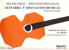 Guitarra y Educación Musical - Cuaderno de música de cámara - Comp. del 1° Cuaderno - Farías / Martínez Zárate - Libro