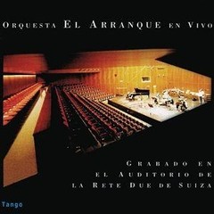 El Arranque - En Vivo - Grabado en La Rete Due - Suiza - Edición de lujo - CD