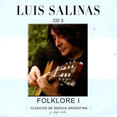 Luis Salinas: CD 3 Folklore 1