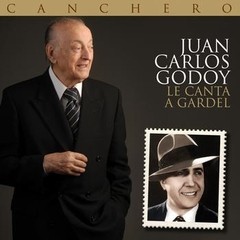 Juan Carlos Godoy - Canchero - Le Canta a Gardel - CD