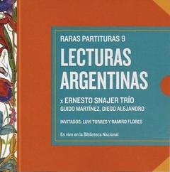 Ernesto Snajer Trío - Raras partituras 9 - Lecturas argentinas - CD