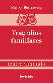Tragedias familiares - Marcos Rosenzvaig - Libro