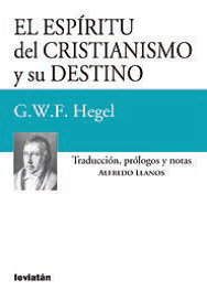 El espíritu del cristianismo y su destino - G. W. F. Hegel - Libro