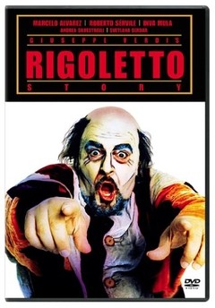 Rigoletto Story - Verdi - Marcelo Álvarez - DVD