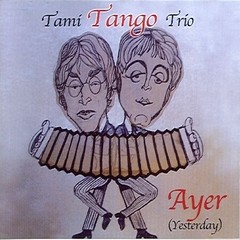 Eduardo Tami Tango Trío - Ayer (Yesterday) - CD