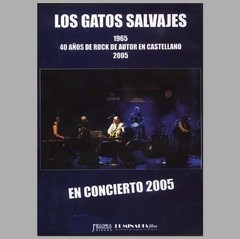 Los Gatos Salvajes - En Concierto 2005 - DVD