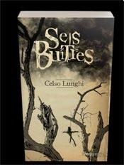 Seis buitres - Celso Lunghi - Libro