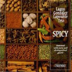 Lagos - González - Lapouble Trío - Spicy - CD