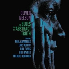 Oliver Nelson - The blues and the abstract truth - Vinilo (180 Gram)