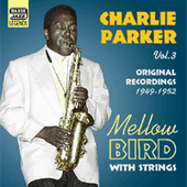 Charlie Parker - Mellow Bird (Original Recordings 1949-1952) Vol. 3 - CD