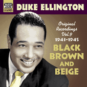 Duke Ellington - Black, Brown & Beige - Original Recordings 1943 - 1945 - Vol. 9 - CD