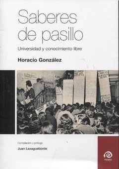 Saberes del pasillo - Horacio González - Libro