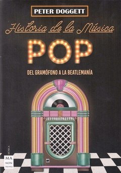 Historia de la música pop - Peter Doggett - Libro