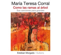 María Teresa Corral - Como las ramas al árbol - Sus canciones para grandes - CD