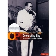 Charlie Parker - Celebrating Bird - The Trumph of Charlie Parker - CD + DVD