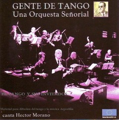 Gente de Tango - Una orquesta señorial - CD