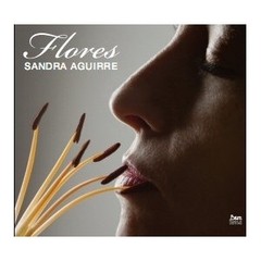 Sandra Aguirre - Flores - CD