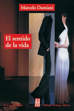 El sentido de la vida - Marcelo Damiani - Libro