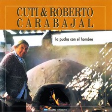Cuti & Roberto Carabajal -La pucha con el hombre - CD