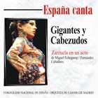 España canta - Gigantes y Cabezudos / Echegaray / F. Caballero - CD