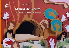 Manos de viento - Un viaje a Cueva de las Manos - Istvansch - comprar online