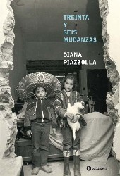 Treinta y seis mudanzas - Diana Piazzolla - Libro