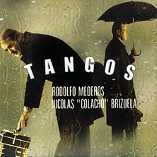 Rodolfo Mederos / Nicolás "Colacho" Brizuela - Tangos - CD