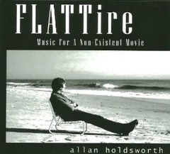 Allan Holdsworth - Flattire - Music For a Non - Existent Movie - CD