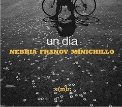 Nebbia / Franov / Minichillo - Un día - CD