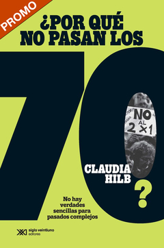 ¿Por qué no pasan los 70? - Claudia Hilb
