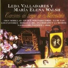 Leda Valladares & María Elena Walsh - Canciones del tiempo de Maricastaña - CD