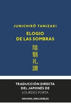 Elogio de las sombras - Junichiro Tanizaki