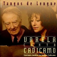 Adriana Varela - Tangos de lengue - Varela canta Cadícamo - CD