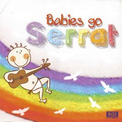 Babies Go Serrat - CD
