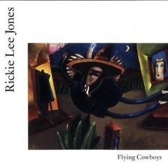 Rickie Lee Jones - Flying Cowboys - CD