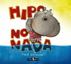 Hipo No Nada - Pablo Bernasconi - Libro (edición rústica)