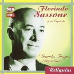 Florindo Sassone - Grandes tangos argentinos - CD