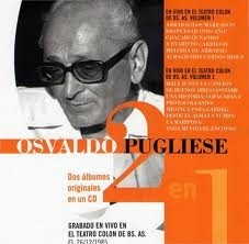 Osvaldo Pugliese - Grabado en vivo en el Teatro Colón (2 CD en 1)