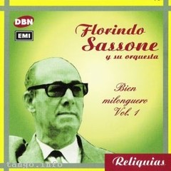 Florindo Sassone - Bien milonguero Vol. 1 - CD