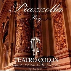 Astor Piazzolla - Hoy - Teatro Colón - CD