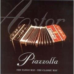 Astor Piazzolla - Piazzolla - The Tango Way - The Classic Way - CD