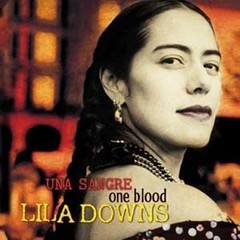 Lila Downs - Una sangre (One blood) - CD