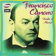 Francisco Canaro - Desde el alma - CD